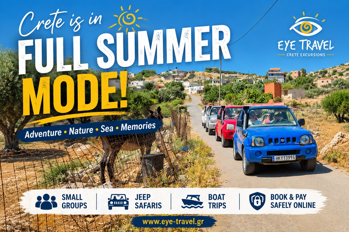 Crete is in full summer mode with Eye Travel jeep safaris, boat trips and unforgettable excursions across the island.